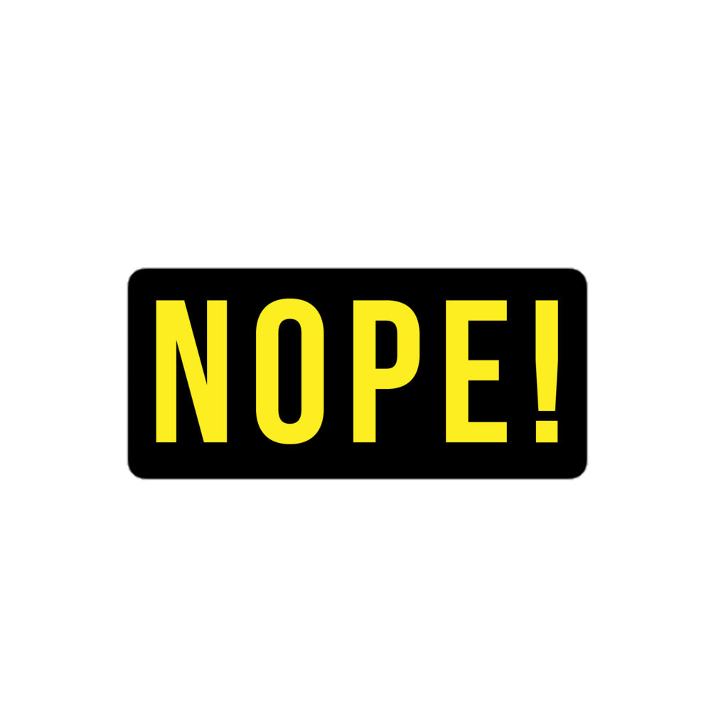NOPE! Vinyl Die Cut sticker available at NOPE! Culture