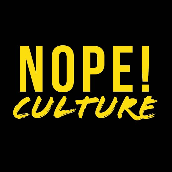 NOPE! Culture yellow on black logo.
