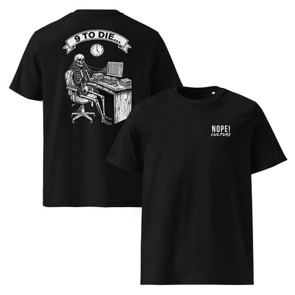 back and front view of Black cotton NOPE! Culture T-Shirt with white 9 to Die graphic print