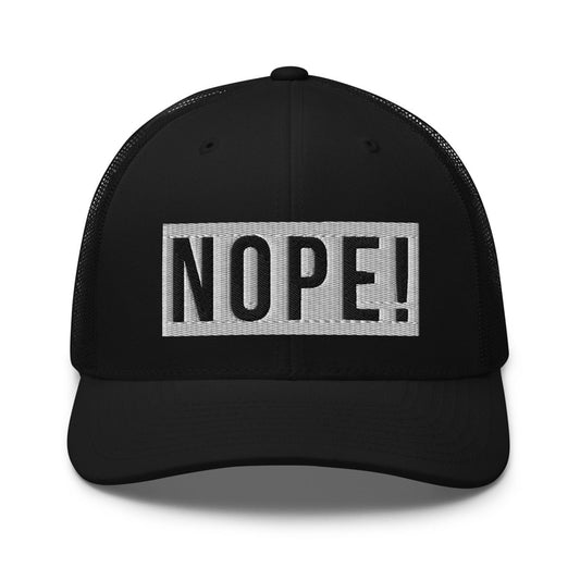Black cap with white embroided NOPE!