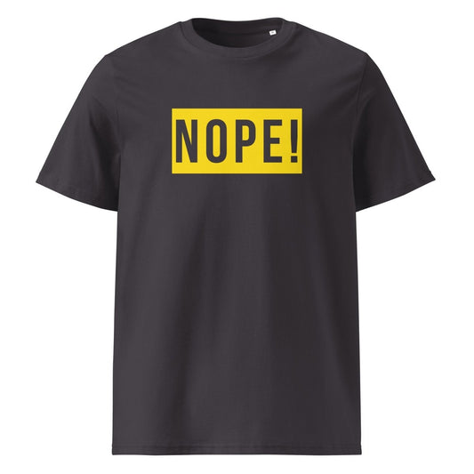 Grey Cotton T-Shirt with large yellow NOPE! printed on the front