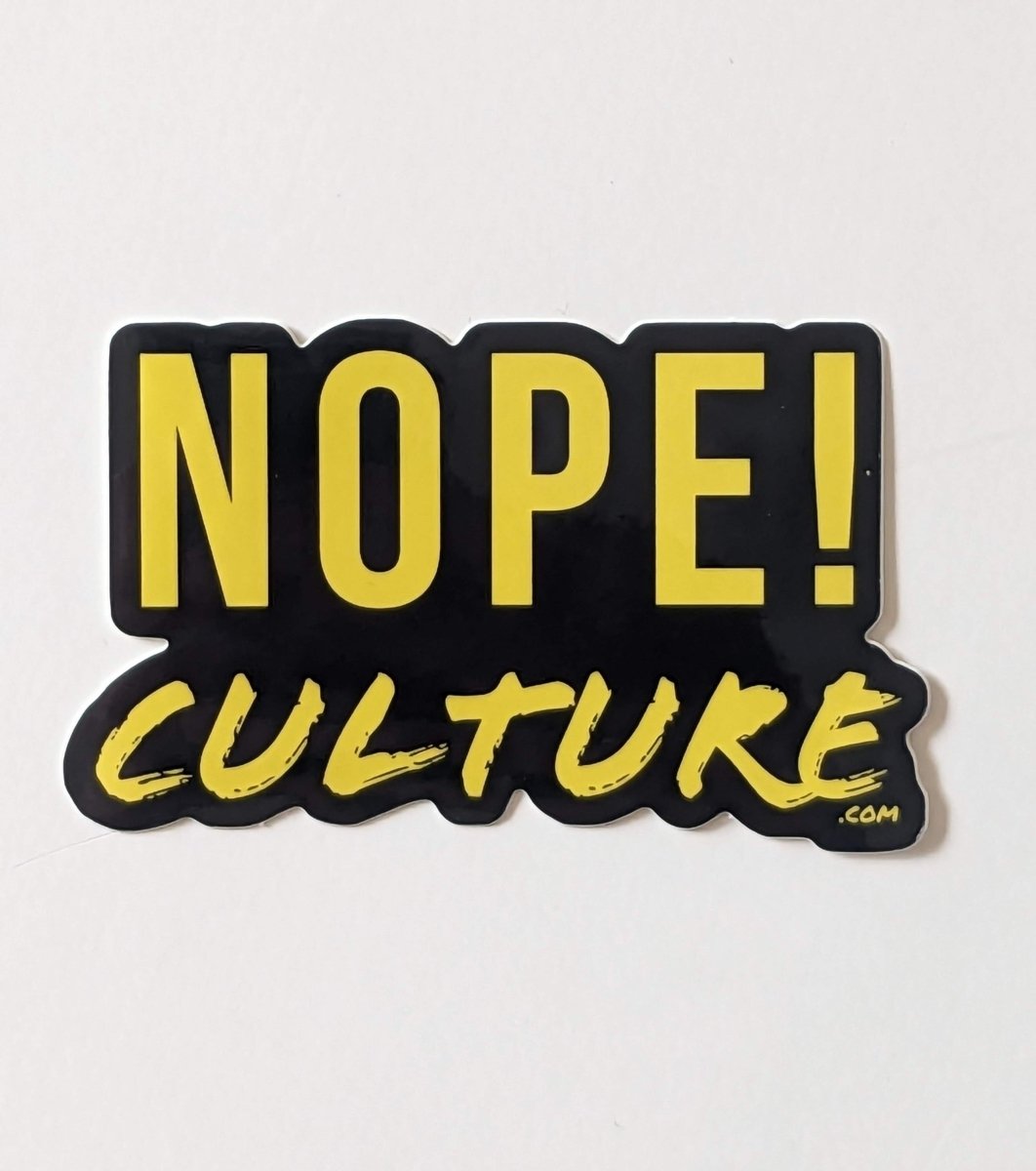 NOPE! Culture Vinyl Sticker, Sticker, NOPE! Culture