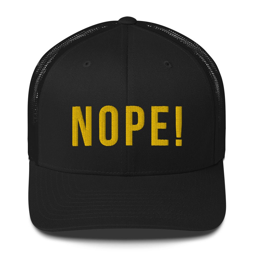 NOPE! Trucker Cap