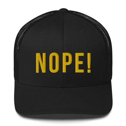 NOPE! Trucker Cap