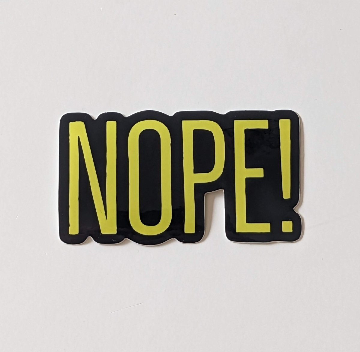 NOPE! Vinyl Sticker, Sticker, NOPE! Culture