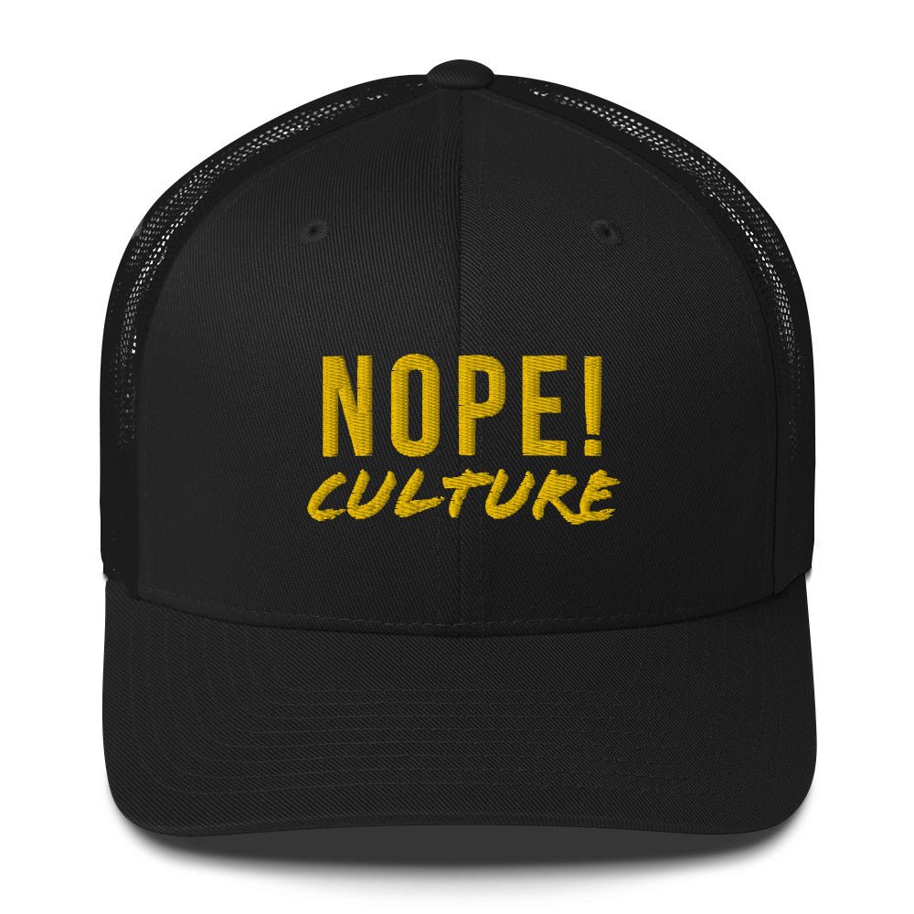 NOPE! Culture Trucker Cap